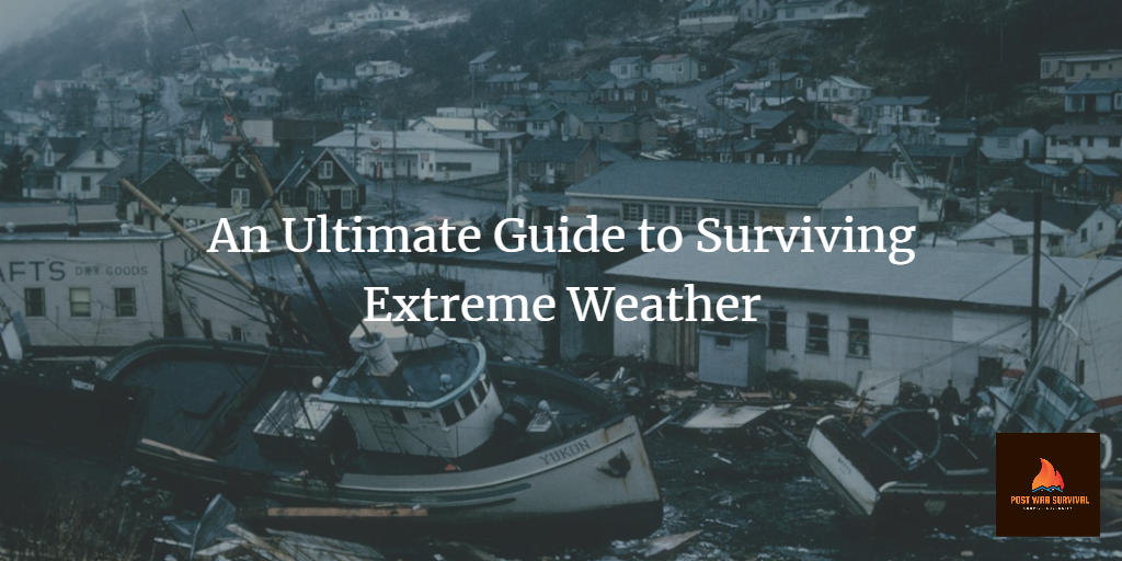 Surviving Extreme Weather. An ultimate guide to surviving extreme weather. picture of disaster area